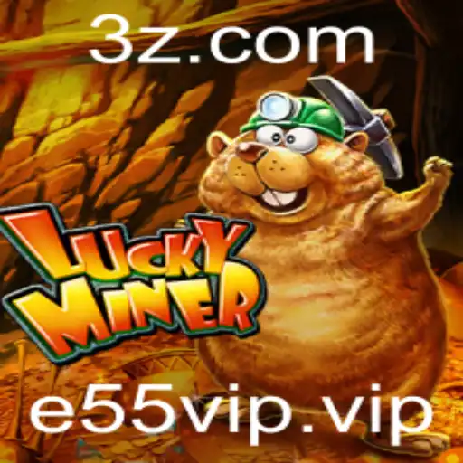 e55vip - Descubra o Mundo de LuckyMiner: O Jogo que Conquista