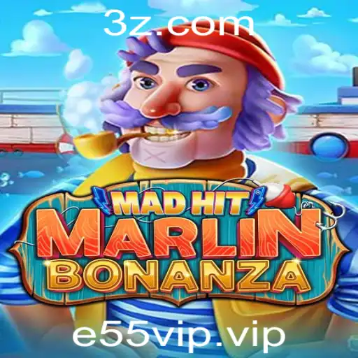 e55vip - Explorando o Mundo de MadHitMarlinBonanza: Uma Aventura Subaquática com e55vip